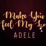 makna-lagu-make-you-feel-my-love-adele