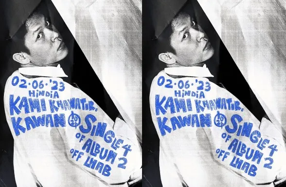 Makna Lagu Kami Khawatir, Kawan - Hindia